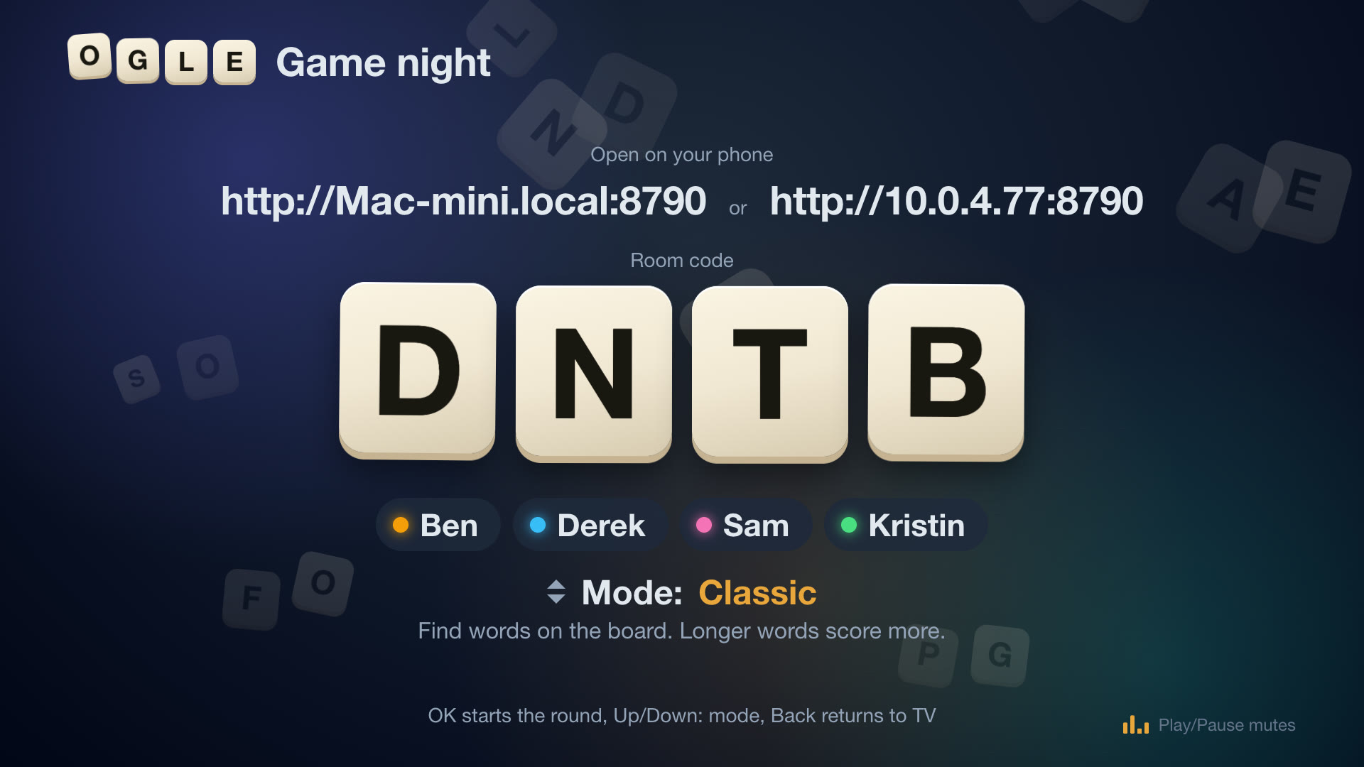The Game night lobby on the TV: OGLE tiles and the title at the top left, the join addresses http://Mac-mini.local:8790 and http://10.0.4.77:8790, the room code DNTB as four big bone-coloured tiles, and four players, Ben, Derek, Sam and Kristin, as chips with coloured dots, above the mode line “Mode: Classic” and its one-line rule