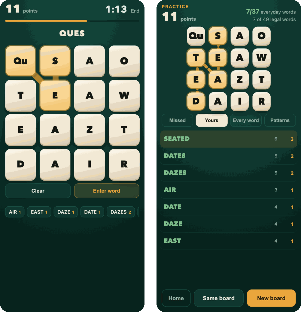 Two phone screenshots of Ogle. Left: a practice round with 1:13 left and 11 points, the tiles Qu, S and E traced in gold with nothing saying whether they make a word, and the words found so far as chips below the board. Right: the review after the round, 11 points, SEATED lit on the board as the best word, and the list of found words with their lengths and points